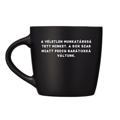 A véletlen munkatárssá tett minket... - bögre