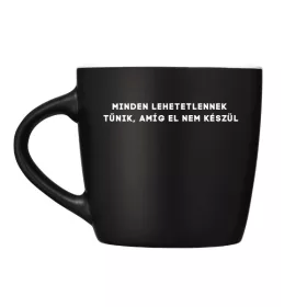 Minden lehetetlennek tűnik, amíg el nem készül - bögre